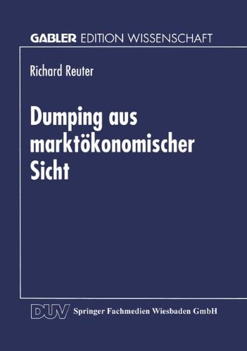 Dumping Aus Marktökonomischer Sicht:   1996 9783824463299 Front Cover