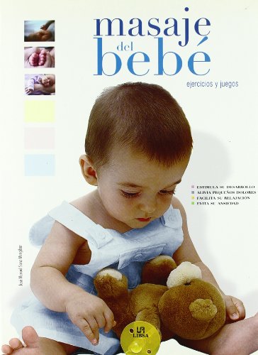 Masaje del bebe/ Massage for Baby: Ejercicios Y Juegos  2008 9788466215299 Front Cover