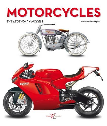 Motorcycles The Legendary Models  2013 9788854407299 Front Cover
