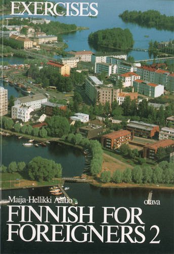 Finnish for Foreigners: Exercises  1987 9789511093299 Front Cover