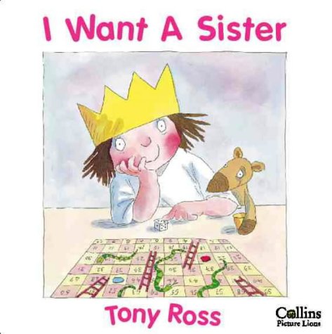 I Want a Sister (A Little Princess Story) N/A 9780006647300 Front Cover
