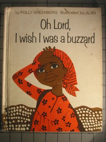Oh Lord, I Wish I Was a Buzzard N/A 9780027367300 Front Cover