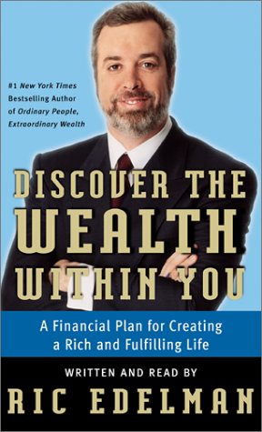 Discover the Wealth Within You : A Financial Plan for Creating a Rich and Fulfilling Life Abridged  9780060081300 Front Cover