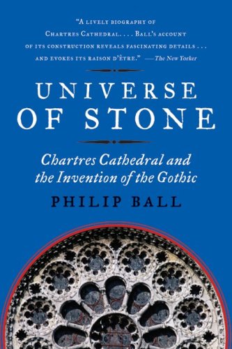 Universe of Stone Chartres Cathedral and the Invention of the Gothic N/A 9780061154300 Front Cover