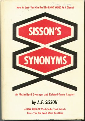 Sisson's Synonyms An Unabridged Synonym and Related-Terms Locator N/A 9780138106300 Front Cover