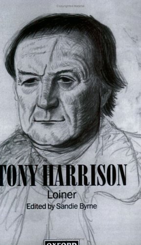 Tony Harrison Loiner  1997 9780198184300 Front Cover