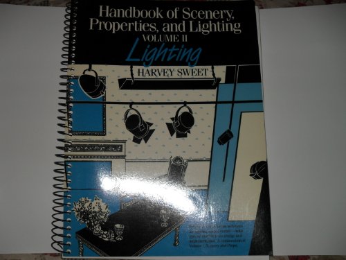 Handbook of Scenery, Properties, and Lighting 1st 1989 9780205116300 Front Cover