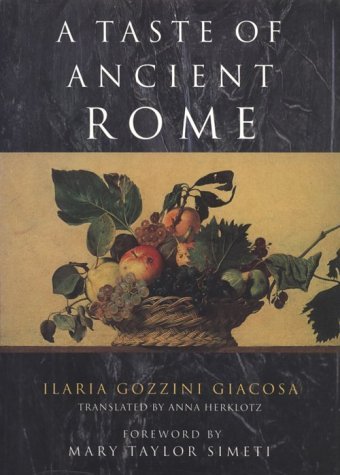 Taste of Ancient Rome   1992 9780226290300 Front Cover