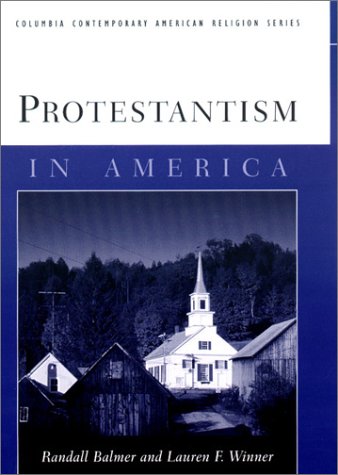 Protestantism in America   2002 9780231111300 Front Cover