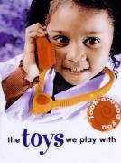 Toys We Play With   2006 9780237531300 Front Cover