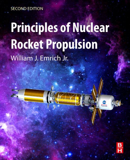 Principles of Nuclear Rocket Propulsion  2nd 2023 9780323900300 Front Cover