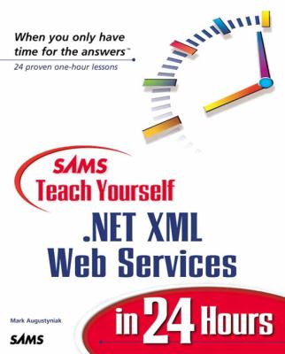 . Net XML Web Services in 24 Hours   2002 9780672323300 Front Cover