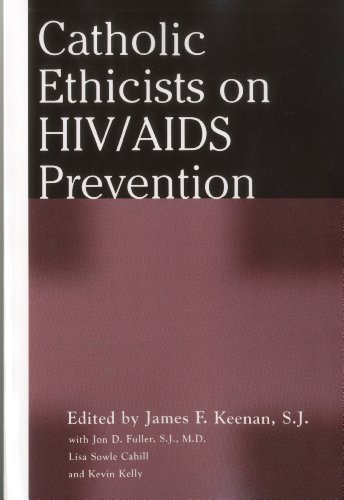 Catholic Ethicists on HIV/AIDS Prevention   2000 9780826412300 Front Cover