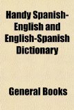 Handy Spanish-English and English-Spanish Dictionary N/A 9781155021300 Front Cover