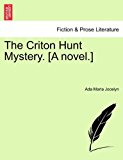 Criton Hunt Mystery [A Novel ]  N/A 9781241487300 Front Cover