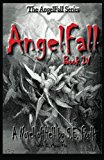 AngelFall Book IV - a Novel of Hell  N/A 9781480275300 Front Cover