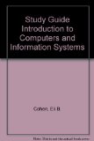 Introduction to Computers and Information Systems S. G. Student Manual, Study Guide, etc.  9780023722301 Front Cover