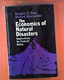Economics of Natural Disasters Implications for Federal Policy  1969 9780029069301 Front Cover