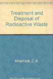 Treatment and Disposal of Radioactive Wastes Reprint  9780080095301 Front Cover