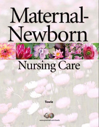 Maternal-Newborn Nursing Care   2009 9780131137301 Front Cover