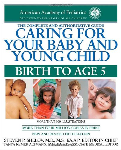 Caring for Your Baby and Young Child Birth to Age 5 5th 2009 9780553386301 Front Cover