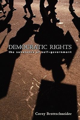 Democratic Rights The Substance of Self-Government  2007 9780691149301 Front Cover