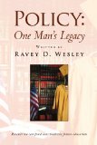 Policy One Man's Legacy N/A 9781436367301 Front Cover