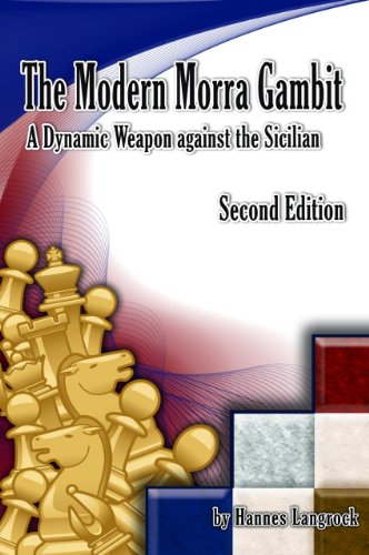 Modern Morra Gambit A Dynamic Weapon against the Sicilian 2nd (Revised) 9781936490301 Front Cover