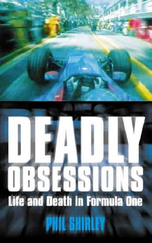 Deadly Obsessions Life and Death in Formula One  2000 9780002740302 Front Cover