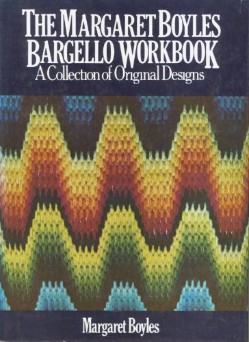 Margaret Boyles Bargello Workbook : A Collection of Original Designs  1976 9780025143302 Front Cover