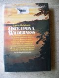 Once upon a Wilderness  1973 9780026063302 Front Cover