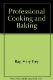 Professional Cooking and Baking  N/A 9780026654302 Front Cover