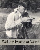 Walker Evans at Work   1995 9780064302302 Front Cover
