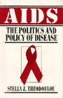 AIDS The Politics and Policy of Disease 1st 1996 9780133686302 Front Cover