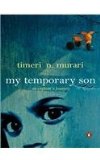 My Temporary Son : An Orphan's Journey  2005 9780144000302 Front Cover