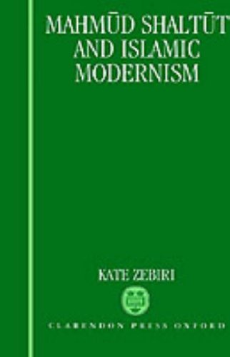 MahmÅ«d ShaltÅ«t and Islamic Modernism   1993 9780198263302 Front Cover