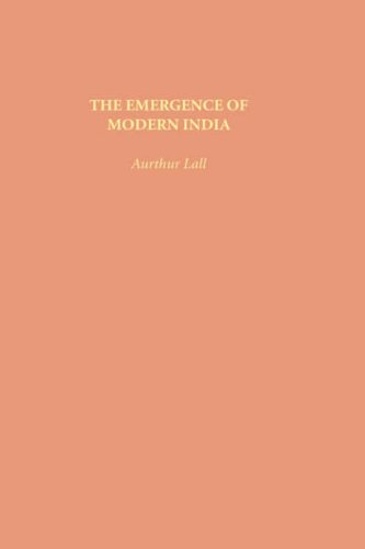 Emergence of Modern India   1981 9780231034302 Front Cover