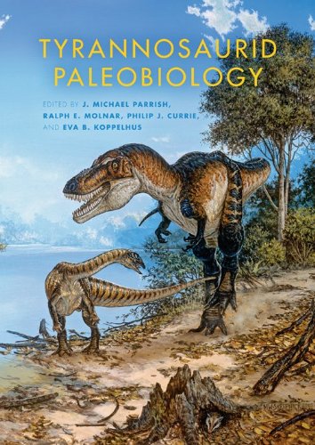 Tyrannosaurid Paleobiology   2013 9780253009302 Front Cover