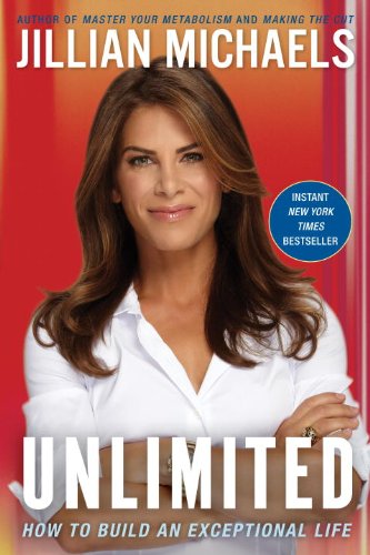 Unlimited How to Build an Exceptional Life  2010 9780307588302 Front Cover