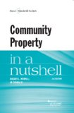 Community Property in a Nutshell:   2014 9780314281302 Front Cover