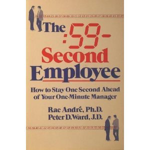 Fifty-Nine Second Employee : How to Stay One Second Ahead of Your One-Minute Manager N/A 9780395356302 Front Cover