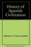 History of Spanish Civilization  1977 (Reprint) 9780404160302 Front Cover