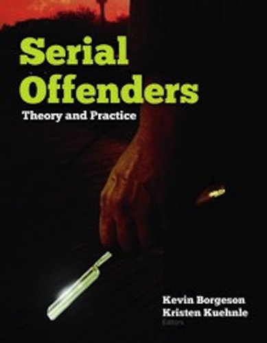 Serial Offenders: Theory and Practice   2012 (Revised) 9780763777302 Front Cover