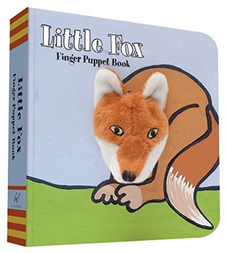 Little Fox: Finger Puppet Book (Finger Puppet Book for Toddlers and Babies, Baby Books for First Year, Animal Finger Puppets)  2015 9781452142302 Front Cover