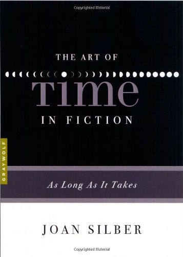Art of Time in Fiction As Long As It Takes  2009 9781555975302 Front Cover