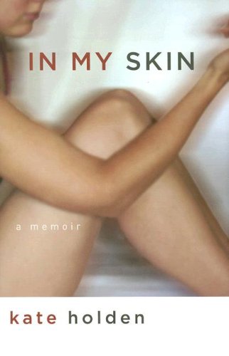 In My Skin A Memoir  2005 (Revised) 9781559708302 Front Cover
