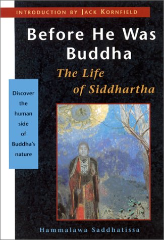 Before He Was Buddha The Life of Siddhartha N/A 9781569752302 Front Cover