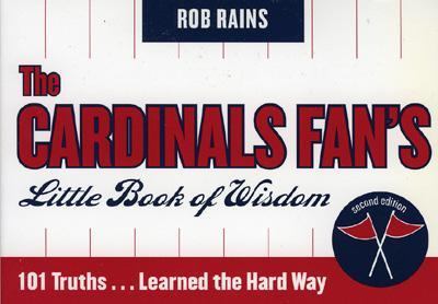 Cardinals Fan's Little Book of Wisdom--12-copy counter Display  N/A 9781589792302 Front Cover
