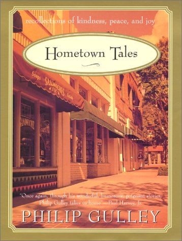 Hometown Tales Recollections of Kindness, Peace and Joy  2001 (Anniversary) 9780060006303 Front Cover