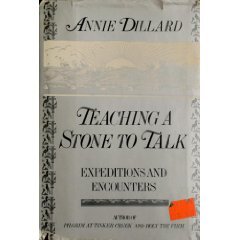 Teaching a Stone to Talk Expeditions and Encounters N/A 9780060150303 Front Cover